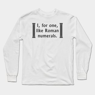 Roman Numerals Long Sleeve T-Shirt